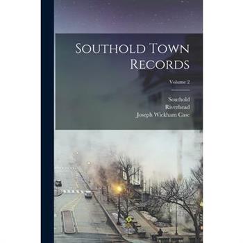 Southold Town Records; Volume 2