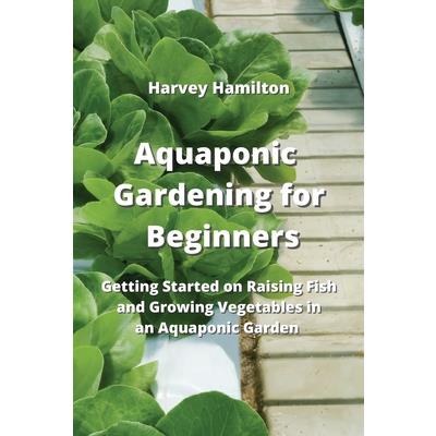 Aquaponic Gardening for Beginners