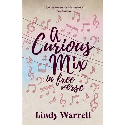 A Curious Mix in Free Verse A Curious Mix in Free Verse