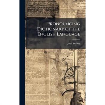 Pronouncing Dictionary of the English Language