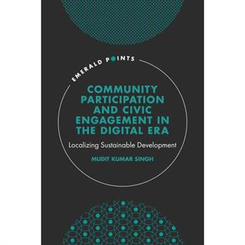 Community Participation and Civic Engagement in the Digital Era
