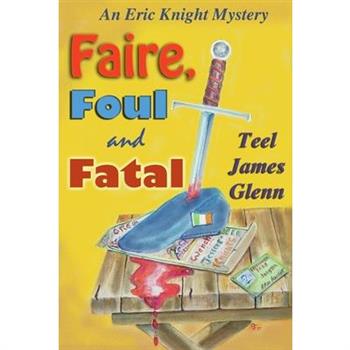 Faire, Foul & Fatal