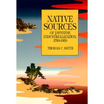 Native Sources of Japanese Industrialization, 1750-1920