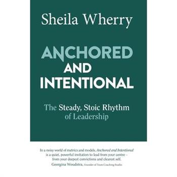 Anchored and Intentional