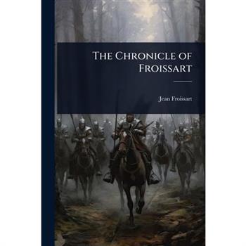 The Chronicle of Froissart