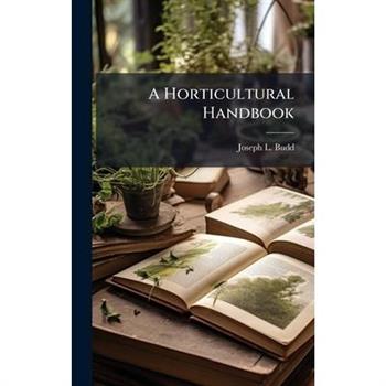 A Horticultural Handbook