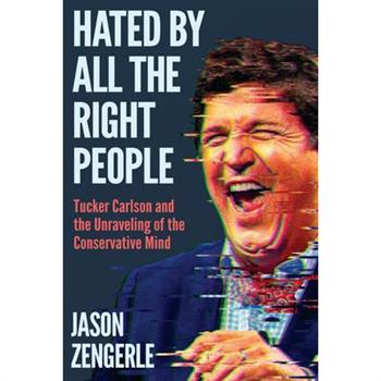 Hated by All the Right People