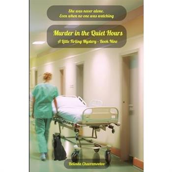 Murder in the Quiet Hours