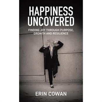 Happiness Uncovered