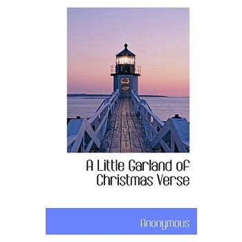A Little Garland of Christmas Verse