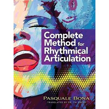 Complete Method for Rhythmical Articulation