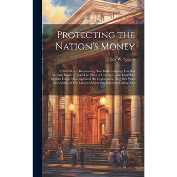 Protecting the Nation's Money