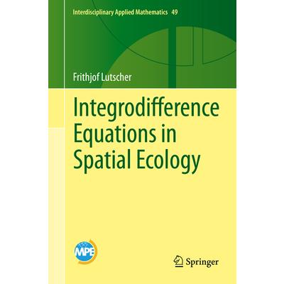Integrodifference Equations in Spatial Ecology