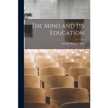 The Mind and Its Education