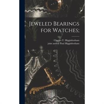 Jeweled Bearings for Watches;