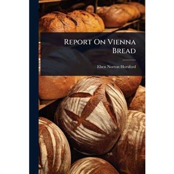 Report On Vienna Bread