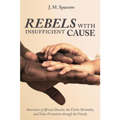 Rebels With Insufficient Cause