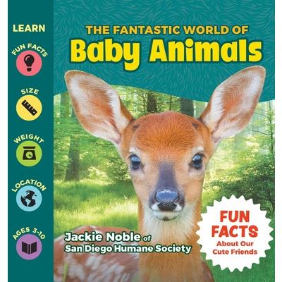 The Fantastic World of Baby Animals