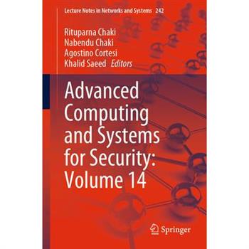 Advanced Computing and Systems for Security: Volume 14