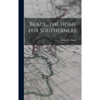 Brazil, the Home for Southerners