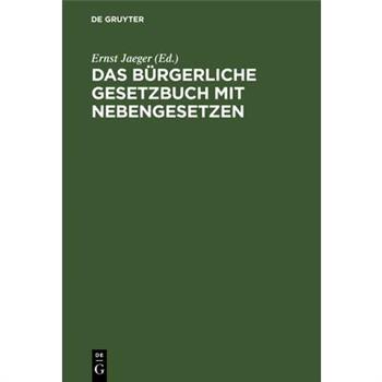 Das B羹rgerliche Gesetzbuch Mit Nebengesetzen