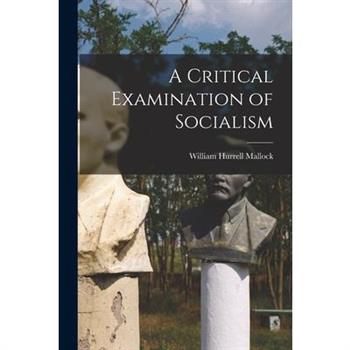 A Critical Examination of Socialism