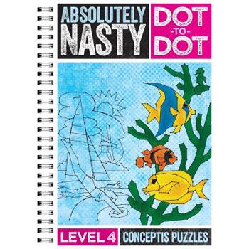 Absolutely Nasty Dot-to-dot, Level 4