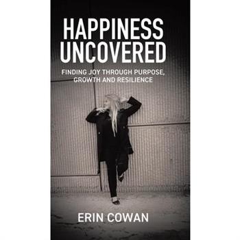 Happiness Uncovered
