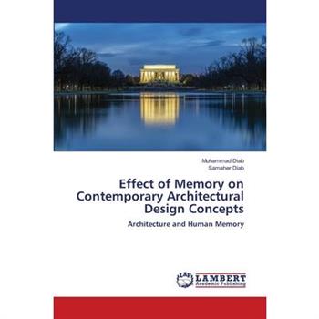 Effect of Memory on Contemporary Architectural Design Concepts
