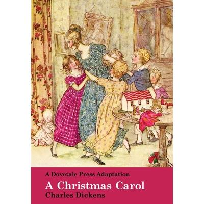 A Dovetale Press Adaptation of A Christmas Carol by Charles Dickens