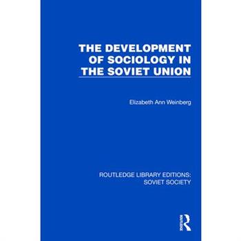 The Development of Sociology in the Soviet Union