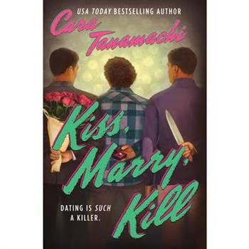 Kiss, Marry, Kill