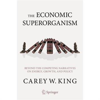 The Economic Superorganism