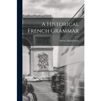 A Historical French Grammar