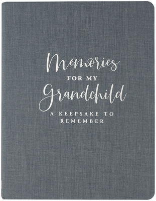 Memories for My Grandchild (Modern Classic Edition)