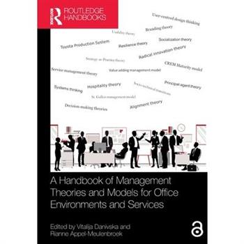 A Handbook of Management Theories and Models for Office Environments and Services