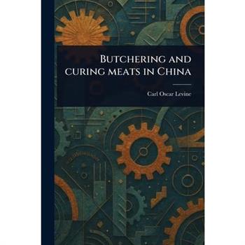Butchering and Curing Meats in China
