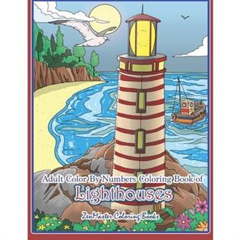 Adult Color By Numbers Coloring Book of Lighthouses