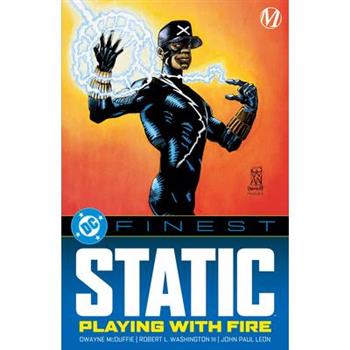 DC Finest: Static: Playing with Fire