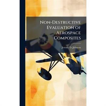 Non-Destructive Evaluation of Aerospace Composites