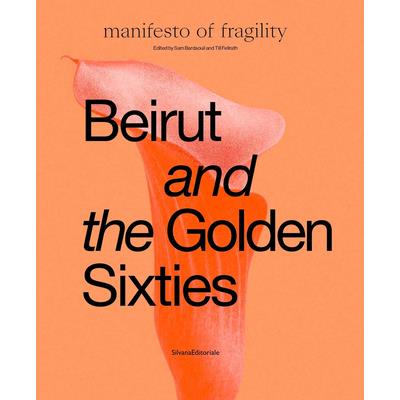 Beirut and the Golden Sixties