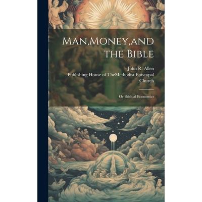 Man, Money, and the Bible