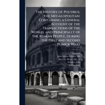 The History of Polybius, the Megalopolitan