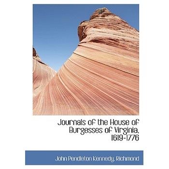 Journals of the House of Burgesses of Virginia, 1619-1776