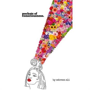 pockets of consciousness.