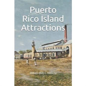 Puerto Rico Island Attractions