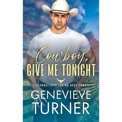 Cowboy, Give Me Tonight