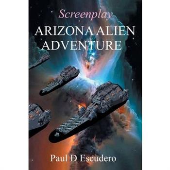 Arizona Alien Adventure