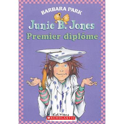 Junie B. Jones: Premier Dipl?me
