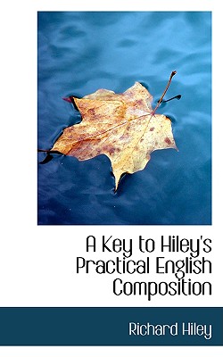 A Key to Hiley’s Practical English Composition